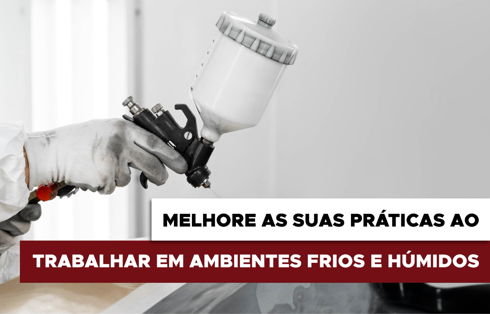 Melhore as suas práticas ao trabalhar em ambientes frios e húmidos